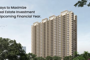 Best Ways to Maximize Your Real Estate Investment in the Upcoming Financial Year.