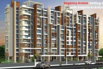 Regency Avana: Setting Trends with Projects in Kalyan