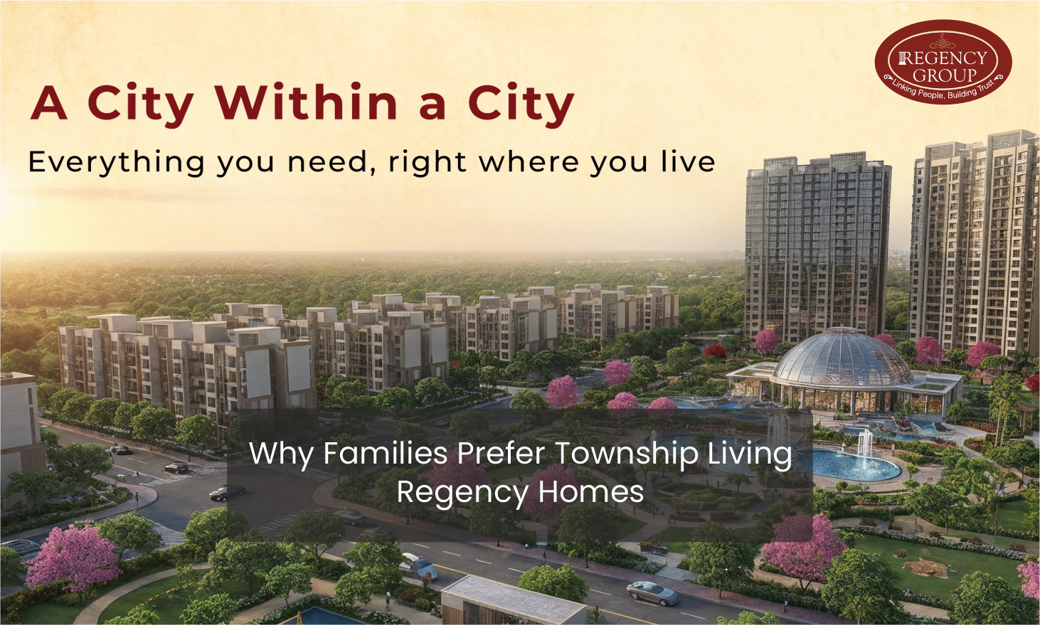 Township living in Thane by Regency Homes