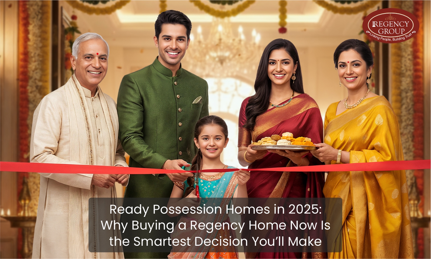 Ready Possession Homes in 2025: Why Buying a Regency Home Now Makes Sense