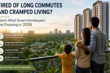 A modern family stands on a balcony overlooking a green township with spacious residential towers, landscaped gardens, and open spaces, representing better lifestyle living and reduced commute stress in 2026.